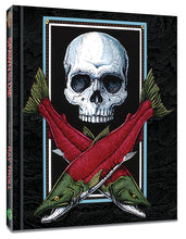 Load image into Gallery viewer, Spawn Till You Die: The Fin Art of Ray Troll