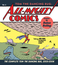 Load image into Gallery viewer, Tom the Dancing Bug: All-Mighty Comics