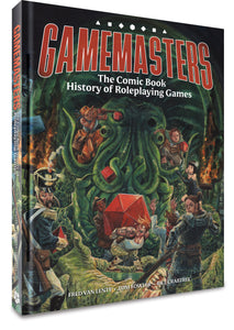 Gamemasters: The Comic Book History of Roleplaying Games