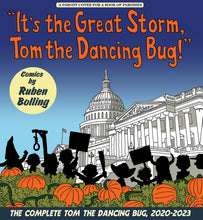 Load image into Gallery viewer, Tom the Dancing: &quot;It&#39;s the Great Storm, Tom the Dancing Bug&quot;