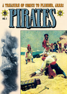 Pirates: A Treasure Of Comics To Plunder, Arrr! *EXCLUSIVE HOWARD PYLE COVER*