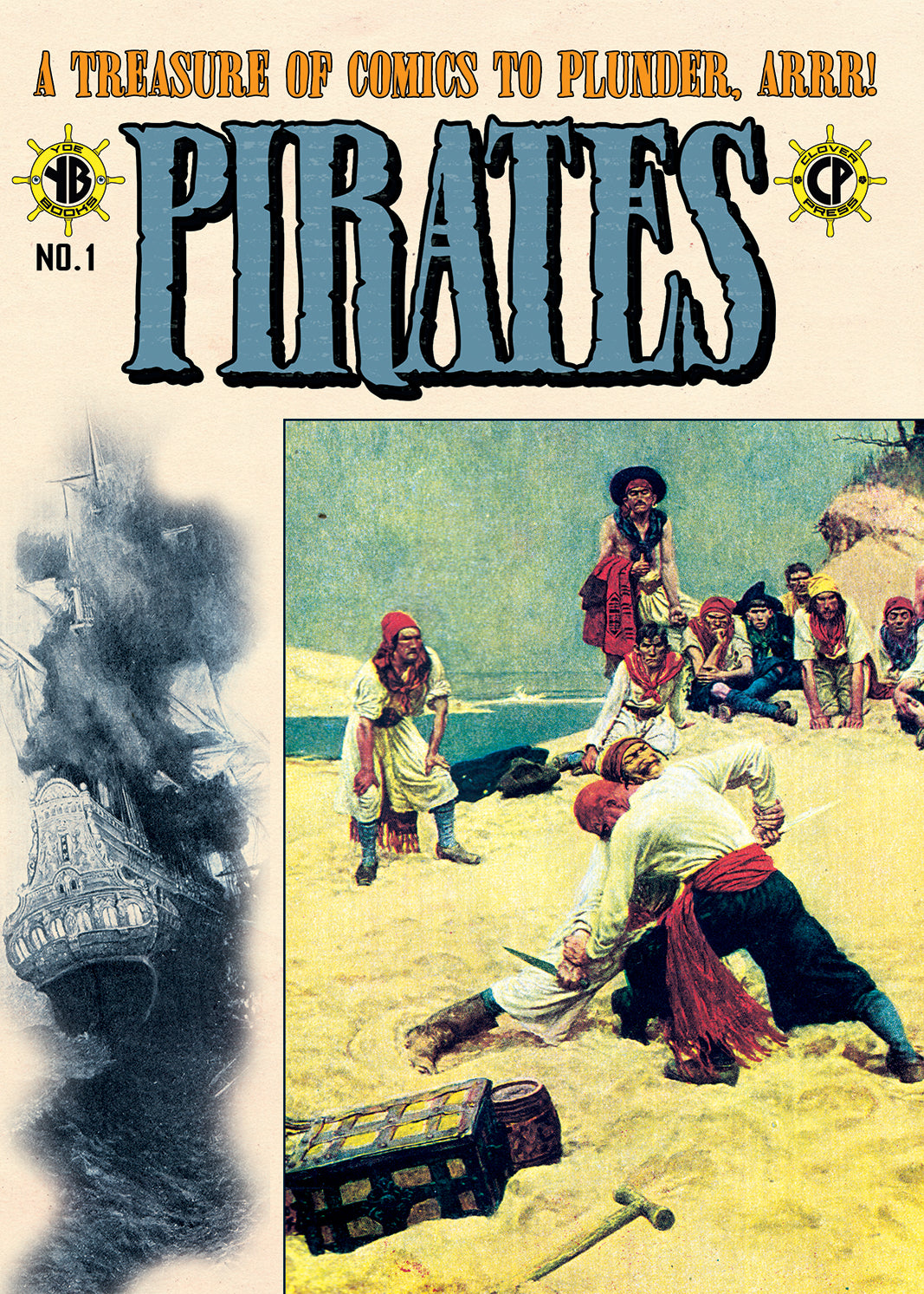 Pirates: A Treasure Of Comics To Plunder, Arrr! *EXCLUSIVE HOWARD PYLE COVER*
